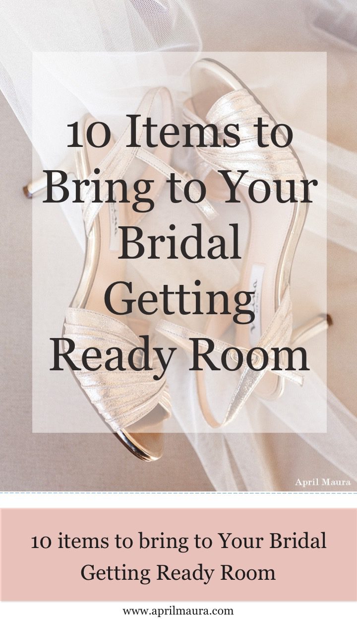 10-items-to-bring-to-your-bridal-getting-ready-room