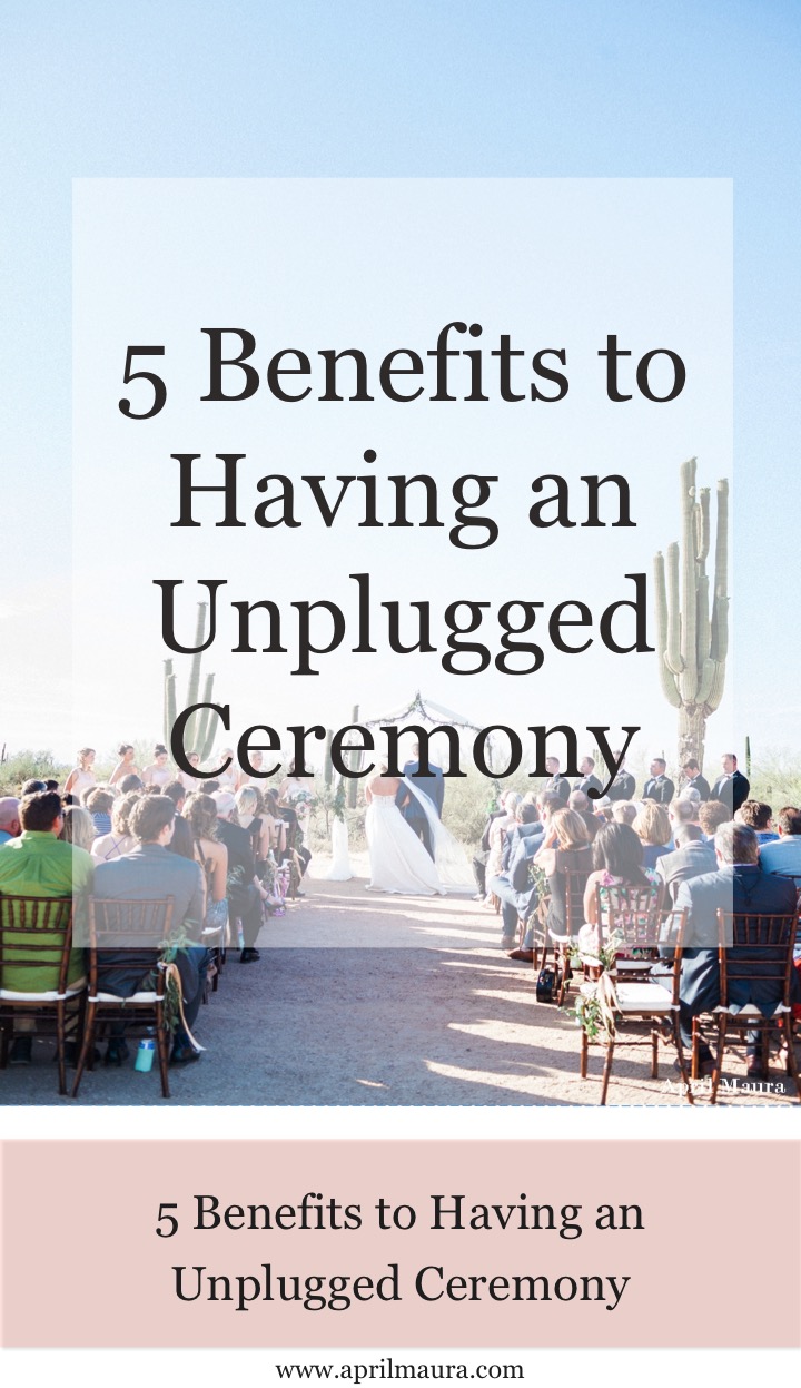 5-benefits-to-having-an-unplugged-ceremony