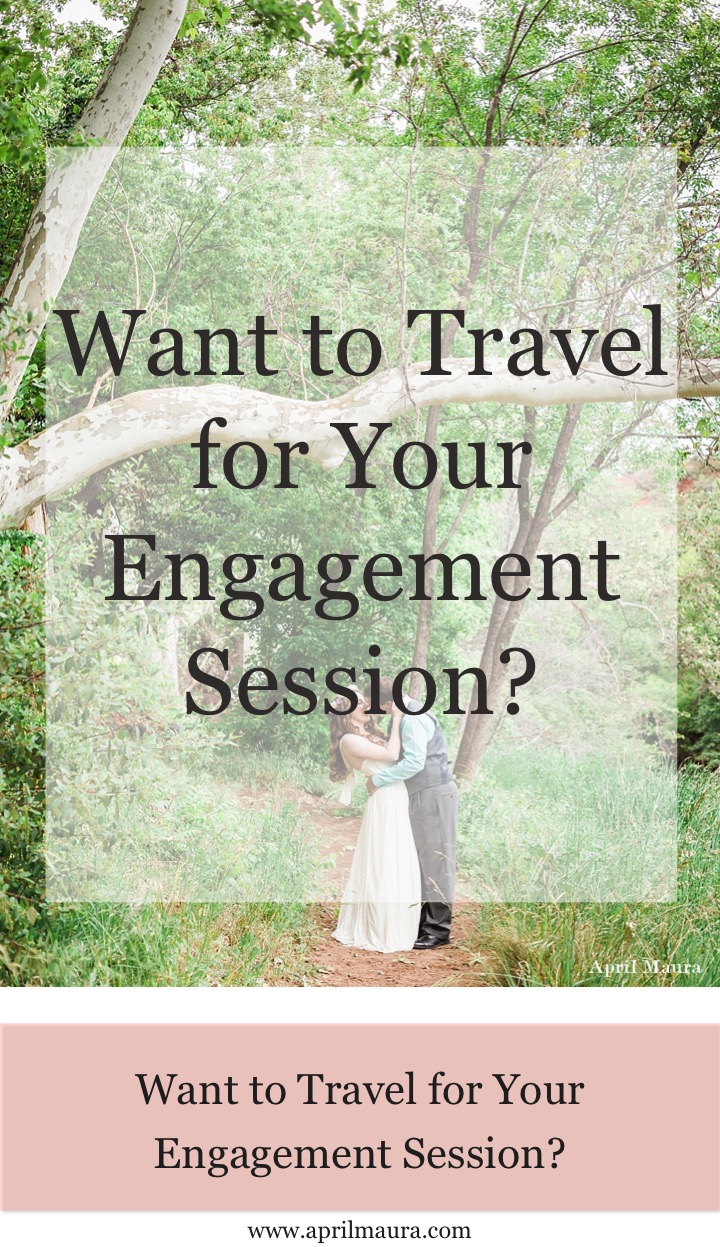 want-to-travel-for-your-engagement-session_