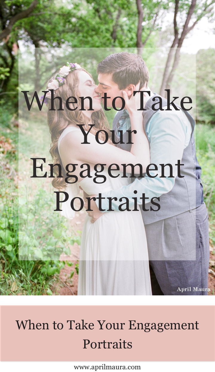 when-to-take-your-engagement-portraits