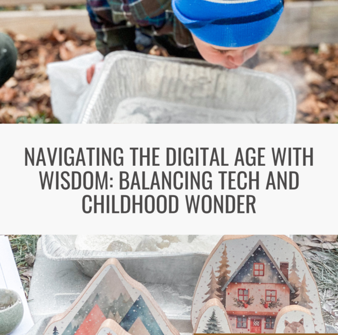 Navigating the Digital Age with Wisdom: Balancing Tech and Childhood