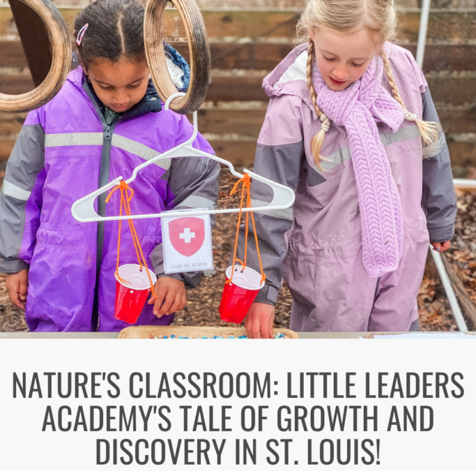 Rooted in Growth: Little Leaders Academy’s New Beginning in St. Louis Forest School